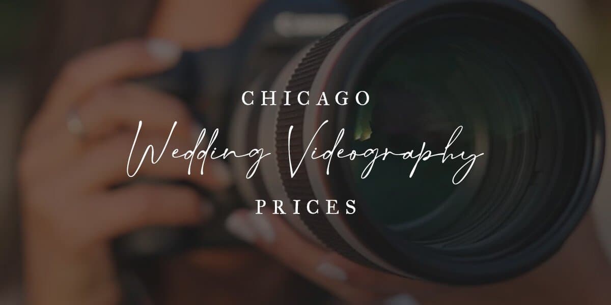 Chicago Wedding Videography Prices